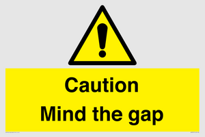 Caution Mind the gap